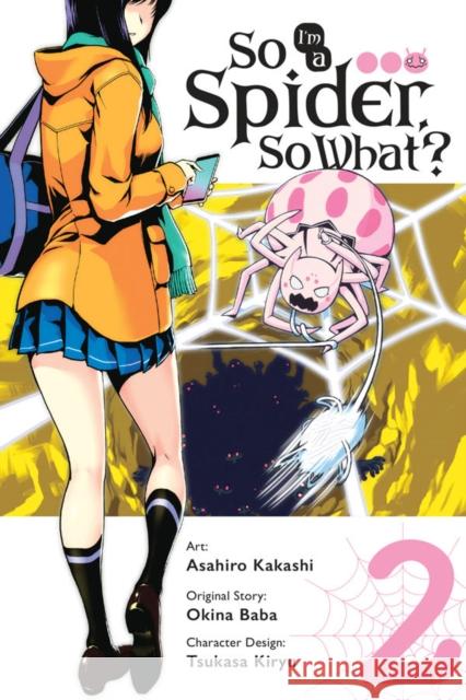 So I'm a Spider, So What?, Vol. 2 (Manga) Baba Okina Asahiro Kakashi 9780316521093 Yen Press - książka