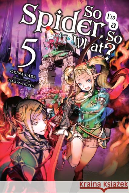 So I'm a Spider, So What? Vol. 5 (light novel) Okina Baba 9781975301941 Yen on - książka