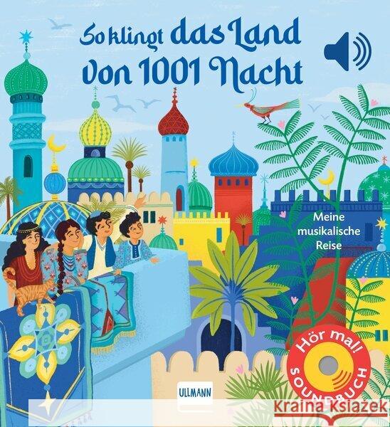 So klingt das Land von 1001 Nacht Collet, Emilie 9783741527159 Ullmann Medien - książka