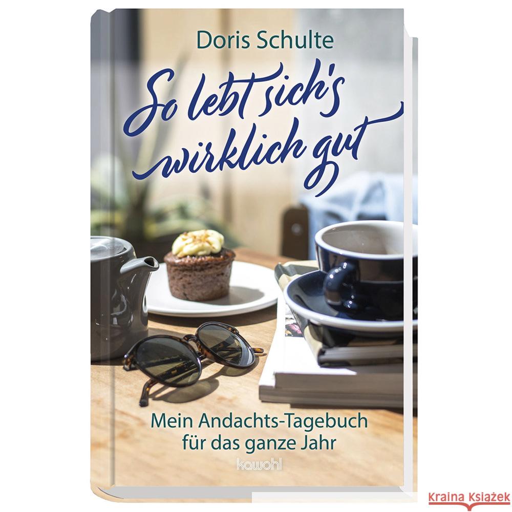 So lebt sich's wirklich gut Schulte, Doris 9783863380250 Kawohl - książka