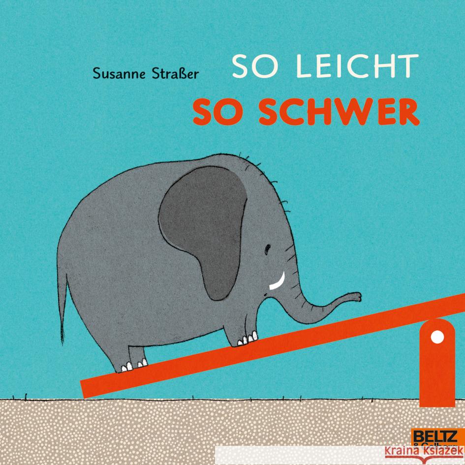 So leicht, so schwer Straßer, Susanne 9783407762764 Beltz - książka