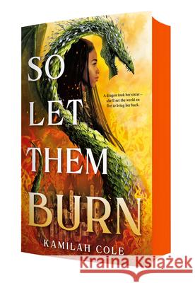 So Let Them Burn Kamilah Cole 9780316534734 Little, Brown Books for Young Readers - książka