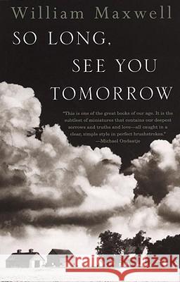 So Long, See You Tomorrow William F. Maxwell 9780679767206 Vintage Books USA - książka