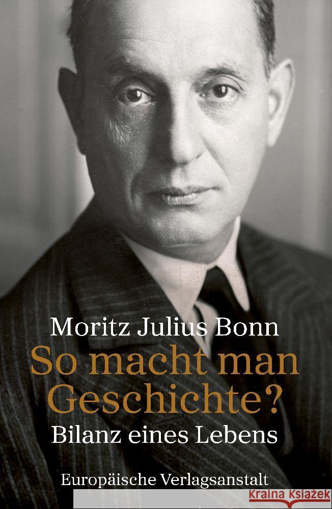 So macht man Geschichte? Bonn, Moritz Julius 9783863931599 CEP Europäische Verlagsanstalt - książka