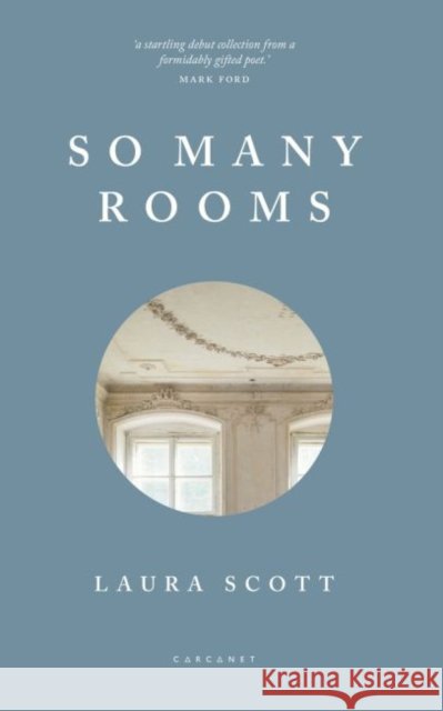 So Many Rooms Laura Scott 9781784108496 Carcanet Press - książka
