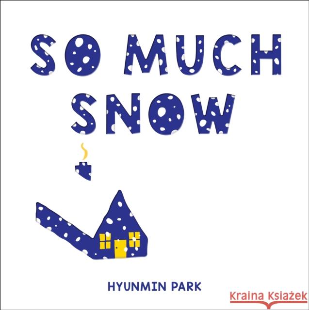 So Much Snow Hyunmin Park 9781728260044 Sourcebooks, Inc - książka