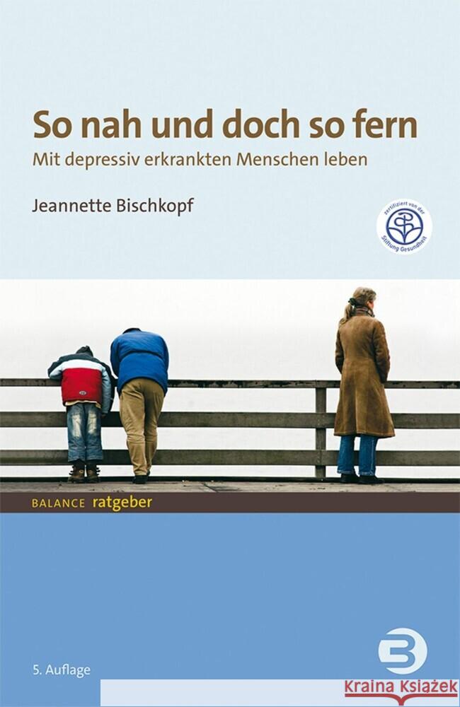 So nah und doch so fern Bischkopf, Jeannette 9783867393584 Balance buch + medien - książka