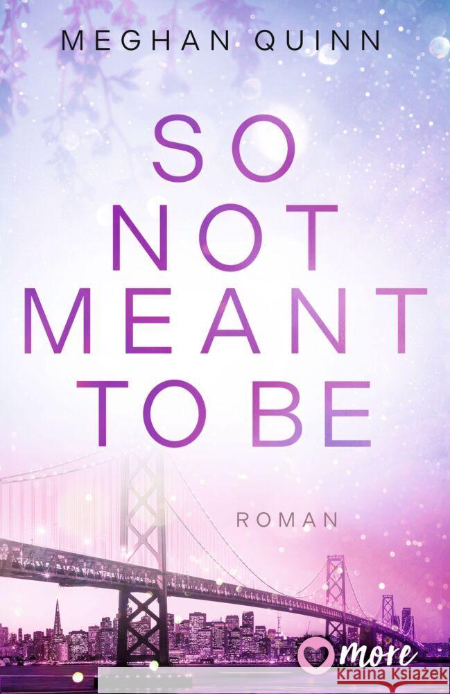 So Not Meant To Be Quinn, Meghan 9783987510564 more ein Imprint von Aufbau Verlage - książka