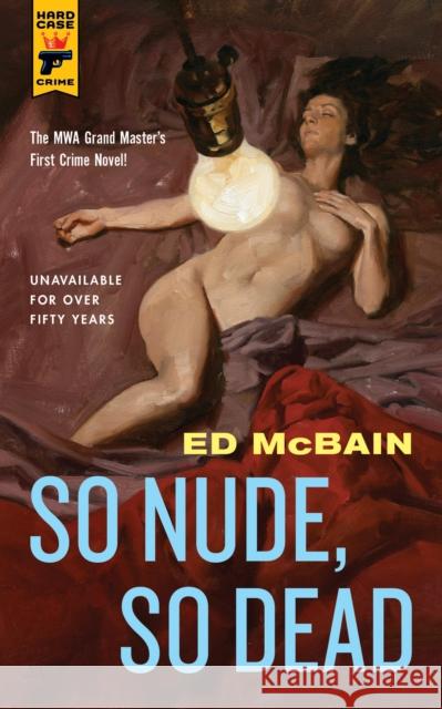 So Nude, So Dead Ed McBain 9781781166062 Hard Case Crime - książka