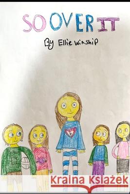 So Over It Ellie Winship 9798788072531 Independently Published - książka