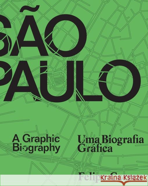 São Paulo: A Graphic Biography Correa, Felipe 9781477316276 University of Texas Press - książka