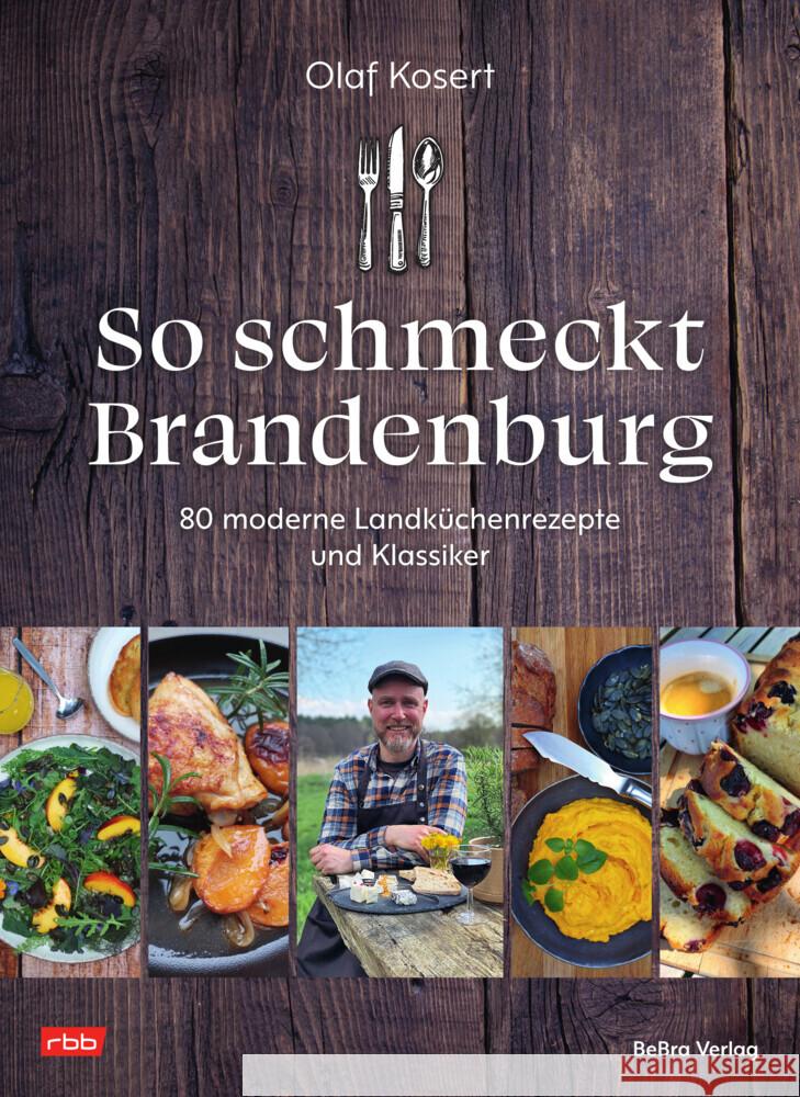 So schmeckt Brandenburg Kosert, Olaf 9783898092838 bebra verlag - książka