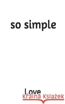 so simple Love 9798554457500 Independently Published - książka