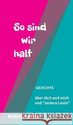 so sind wir halt Held, Brigitte 9783743927643 Tredition Gmbh - książka