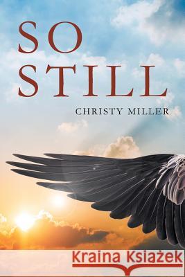 So Still Christy Miller 9781682139899 Page Publishing, Inc. - książka