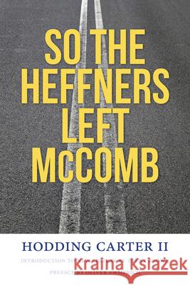 So the Heffners Left McComb Hodding Carter Trent Brown Oliver Emmerich 9781496807472 University Press of Mississippi - książka