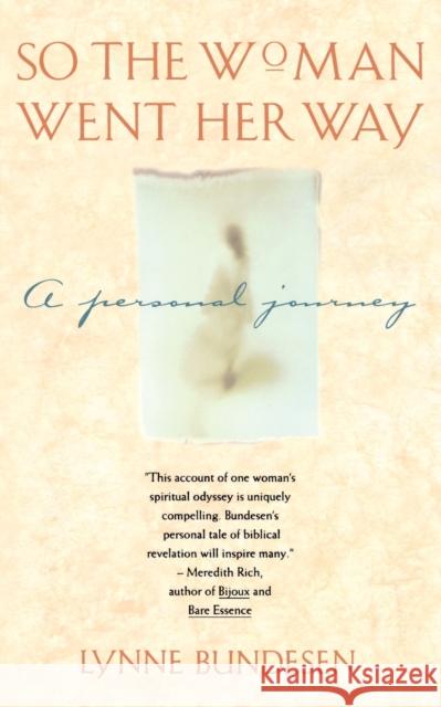 So the Woman Went Her Way: A Personal Journey Bundesen, Lynne 9780671677022 Pocket Books - książka