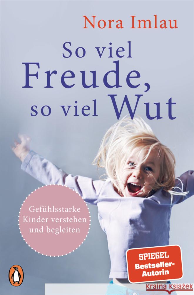 So viel Freude, so viel Wut Imlau, Nora 9783328105374 Penguin Verlag München - książka