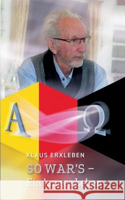 So war's - Ein langes Leben Klaus Erxleben 9783844819977 Books on Demand - książka