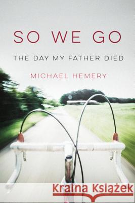 So We Go (paperback edition) Hemery, Michael 9781944193812 Deeds Publishing - książka