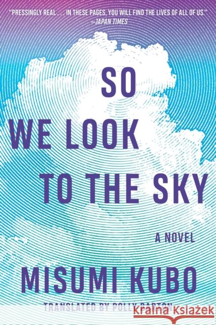 So We Look to the Sky Misumi Kubo 9781648211836 Arcade Publishing - książka