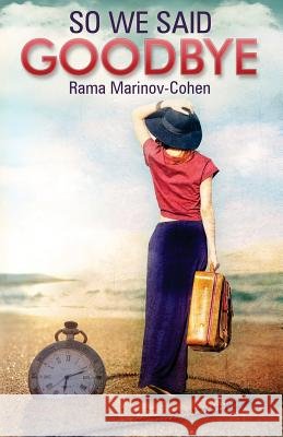 So We Said Goodbye Rama Marino 9781517428679 Createspace - książka