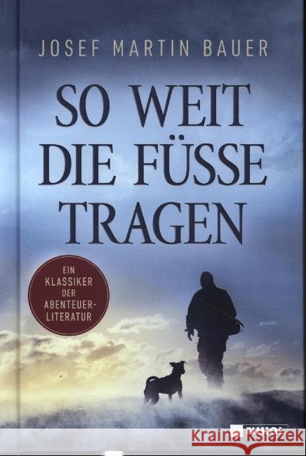 So weit die Füße tragen Bauer, Josef Martin 9783868207880 Nikol Verlag - książka