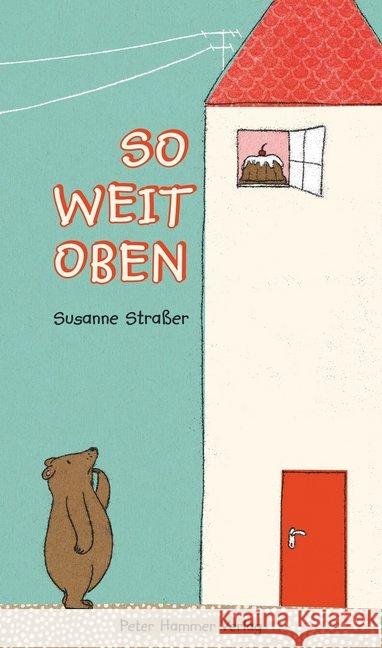 So weit oben Susanne Strasser 9783779504986 Peter Hammer Verlag - książka