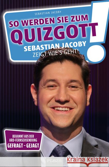 So werden Sie zum Quizgott Jacoby, Sebastian 9783966641326 Plaza - książka