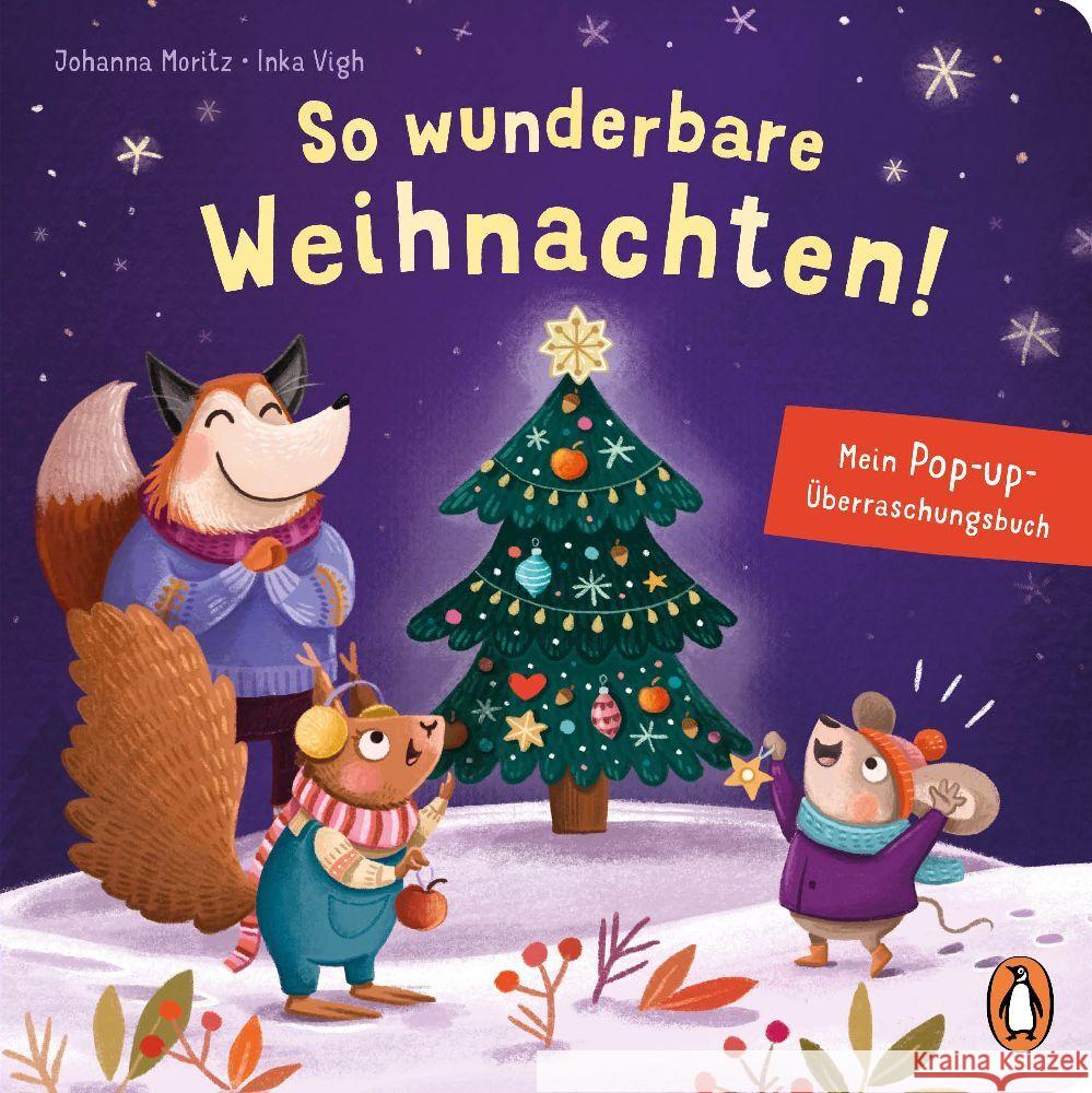 So wunderbare Weihnachten! - Mein Pop-up-Überraschungsbuch Moritz, Johanna 9783328302698 Penguin Junior - książka