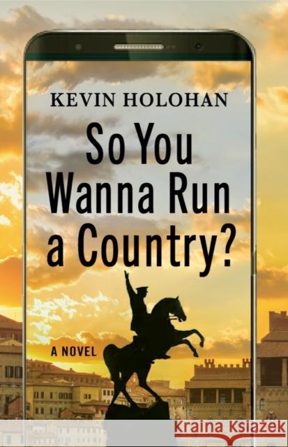 So You Wanna Run A Country Kevin Holohan 9781636141602 Akashic Books,U.S. - książka