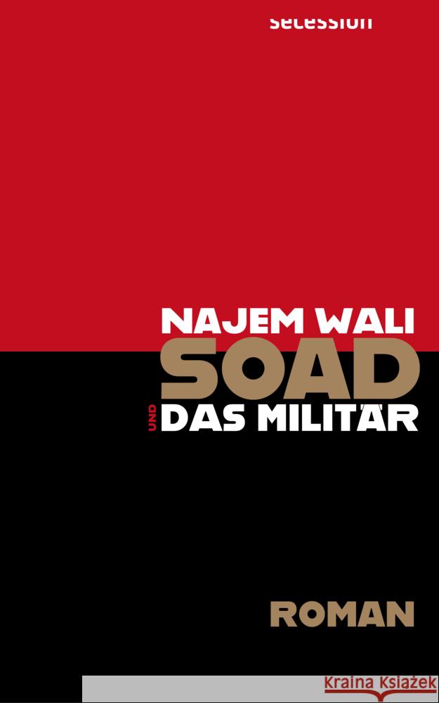 Soad und das Militär Wali, Najem 9783966390354 Secession Verlag Berlin - książka