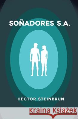 So?adores S.A. H?ctor Steinbrun 9789873959233 Ediciones Lilium - książka