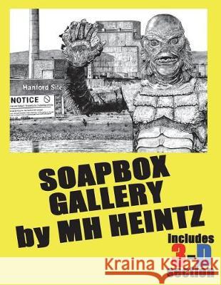 Soapbox Gallery M. H. Heintz 9781721038312 Createspace Independent Publishing Platform - książka