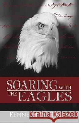 Soaring with the Eagles Kenneth E. Hagin 9780892767342 Faith Library Publications - książka