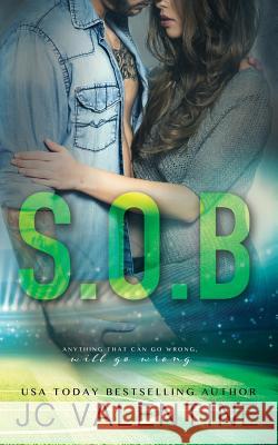 S.O.B.: A Stepbrother Romance J. C. Valentine 9781518664847 Createspace - książka