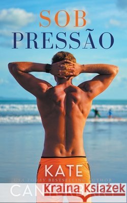 Sob Pressão Canterbary, Kate 9798215008195 Kate Canterbary - książka