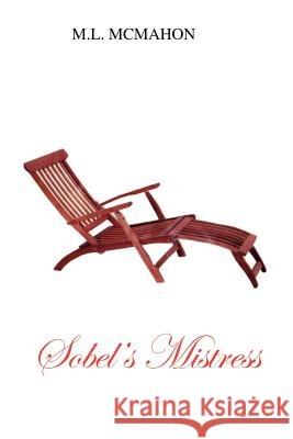 Sobel's Mistress M. L. McMahon 9781412099295 Trafford Publishing - książka