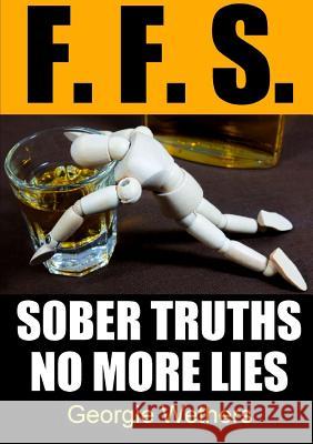 Sober Truths No More Lies Georgie Wethers 9780244072650 Lulu.com - książka