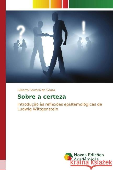 Sobre a certeza : Introdução às reflexões epistemológicas de Ludwig Wittgenstein Souza, Gilberto Ferreira de 9783330757677 Novas Edicioes Academicas - książka