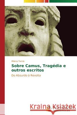 Sobre Camus, Tragédia e outros escritos Tarzia Milena 9783639689624 Novas Edicoes Academicas - książka