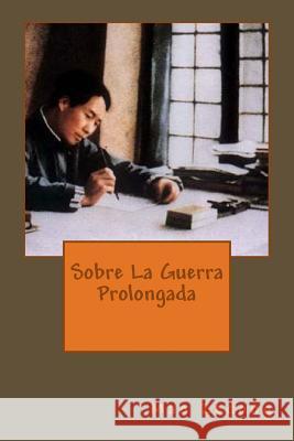 Sobre La Guerra Prolongada Mao Zedong Patricia Marquez 9781979046947 Createspace Independent Publishing Platform - książka