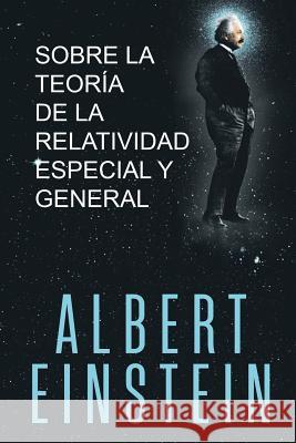 Sobre la Teoría de la Relatividad Especial y General Albert Einstein 9781684116836 www.bnpublishing.com - książka