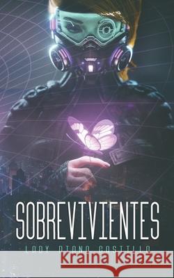 Sobrevivientes Lady Diana Castillo 9781689047388 Independently Published - książka