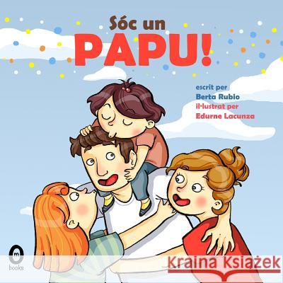 Sóc un Papu! Lacunza, Edurne 9788494483202 Omniabooks - książka