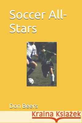 Soccer All-Stars Don Beers 9781675940921 Independently Published - książka