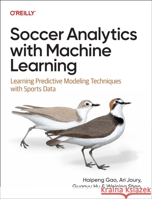 Soccer Analytics with Machine Learning Haipeng Gao 9781098181116 O'Reilly Media - książka