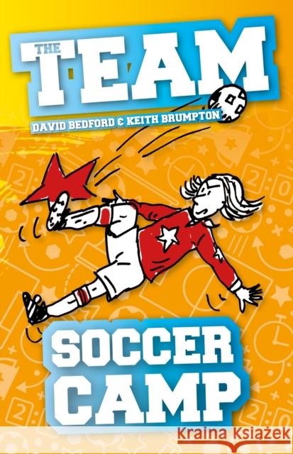 Soccer Camp Bedford, David 9781789980882 The Secret Book Company - książka