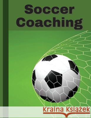 Soccer Coaching: For professional coaches Claudia 9781803895765 Worldwide Spark Publish - książka