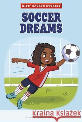 Soccer Dreams Shawn Pryor Genevieve Kote 9781515858799 Picture Window Books - książka